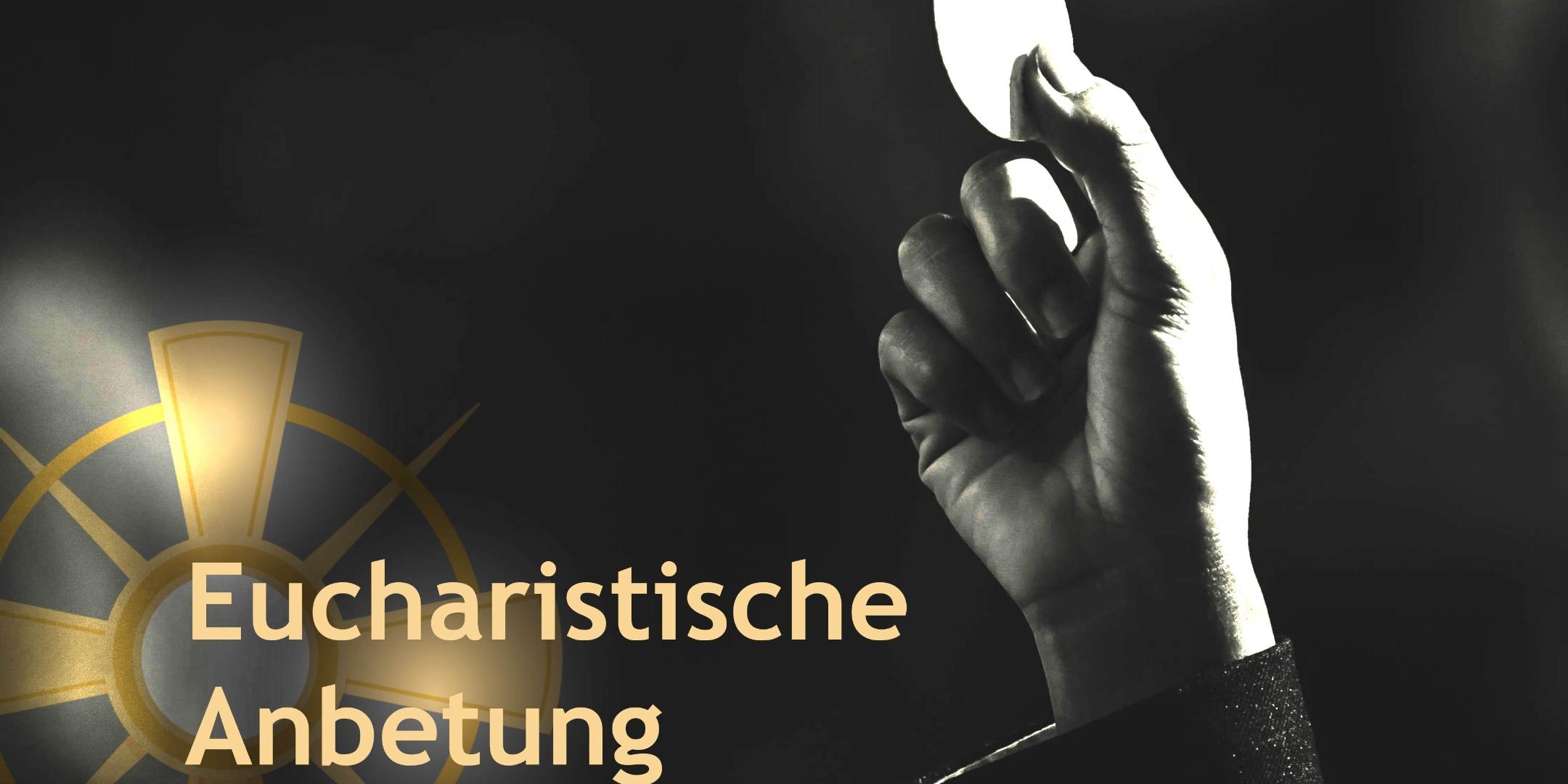 Eucharistische Anbetung (c) Nina Günster Eucharistische Anbetung